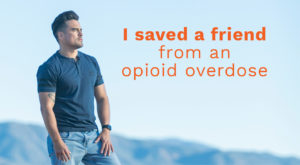 I saved a friend from an opioid overdose image